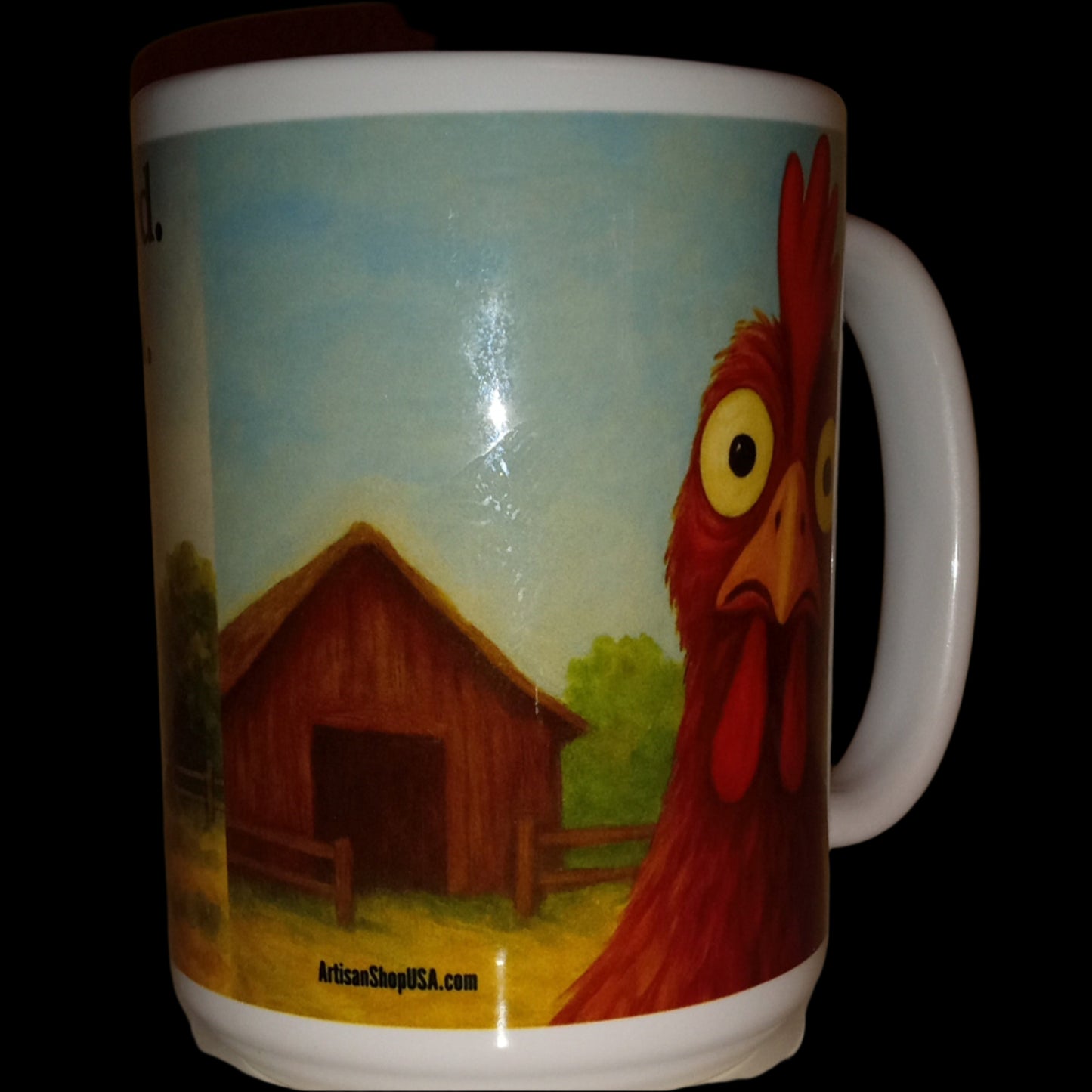 (108) Not My Barnyard. Not My Chicken. – 15 oz Mug