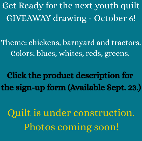 (198) Farm Fun Youth Quilt. DRAWING ON MON. OCT6 - SIGN UP!