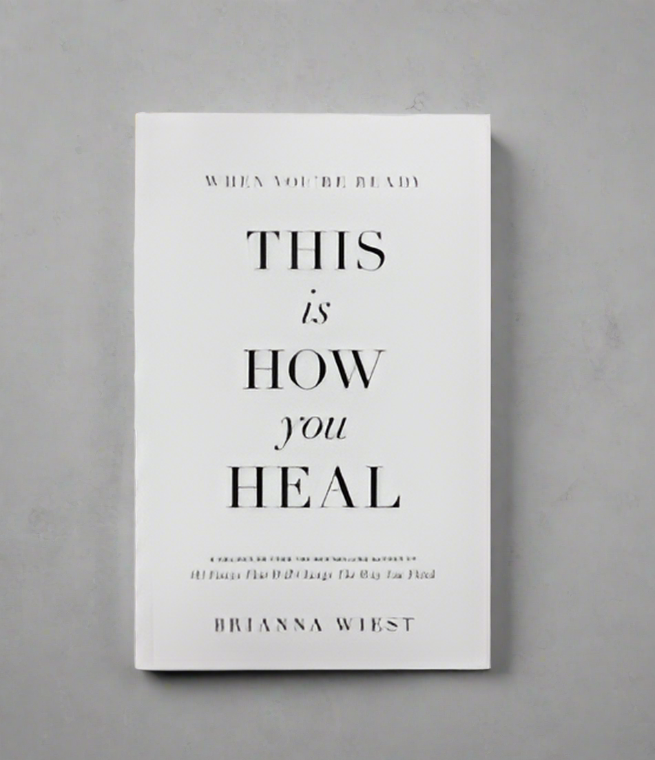 (124) This is How you Heal by Brianna Wiest