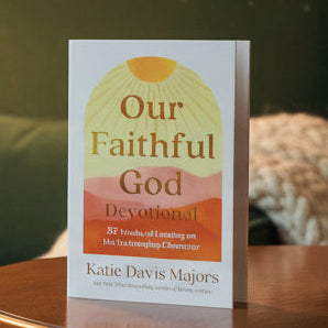 Our Faithful God devotional by Katie Davis Majors
