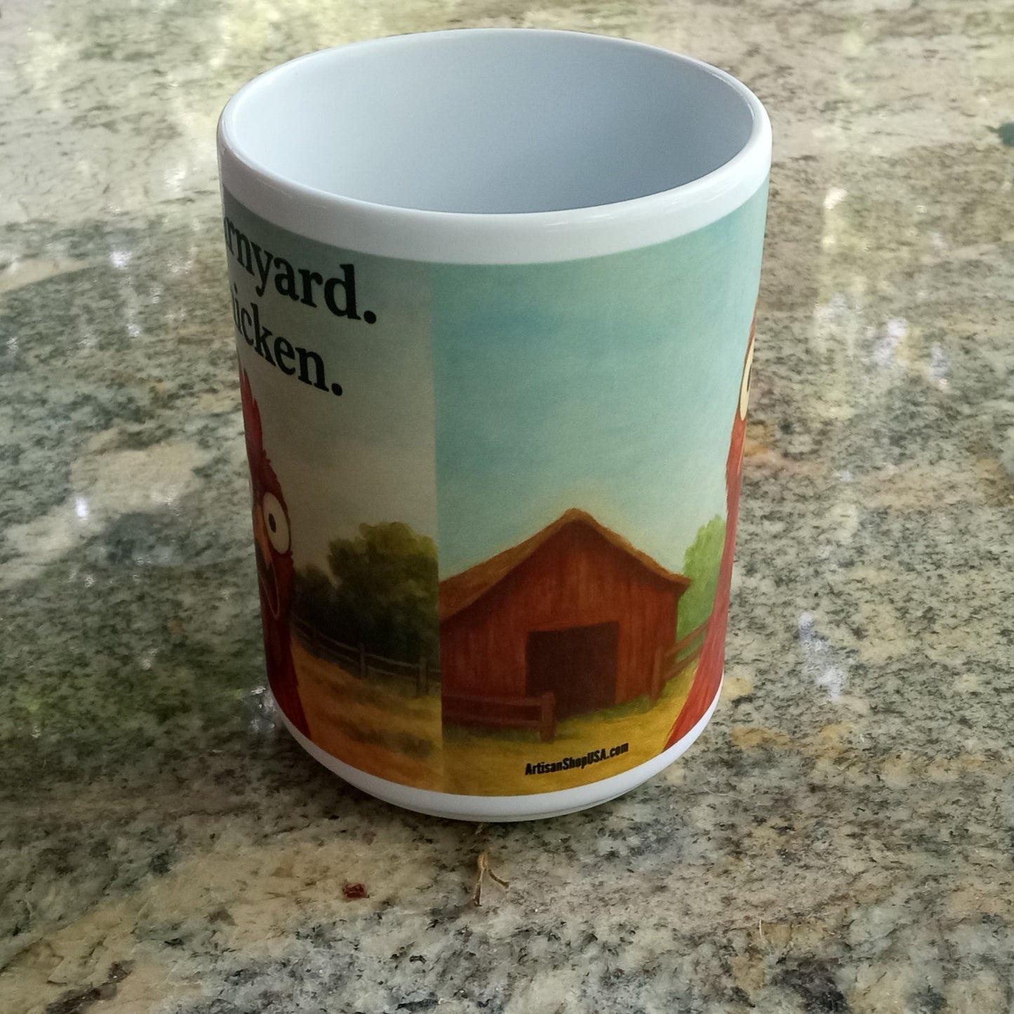 (108) Not My Barnyard. Not My Chicken. – 15 oz Mug
