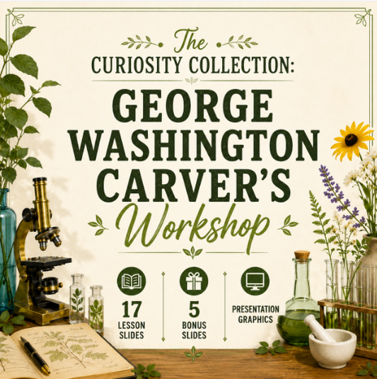The Curiosity Collection: George Washington Carver's Workshop Google Slides Deck