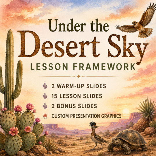 Under the Desert Sky Lesson Framework Google Slides Deck