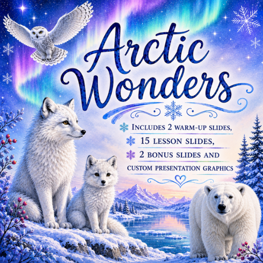Arctic Wonders Lesson Framework Google Slides Deck